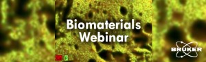 Biomaterials Webinar - with Micro-XRF Analysis
