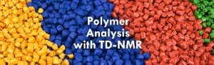 Polymer Analysis with TD-NMR